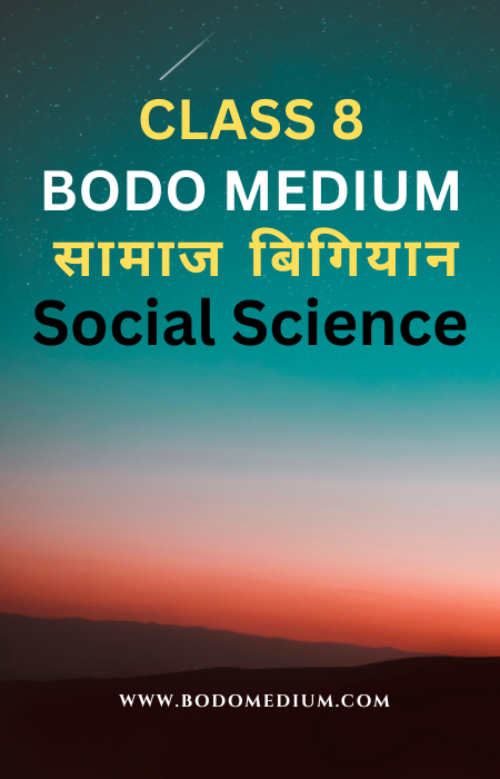 seba-class-8-social-science-chapter-23-bodo-medium-social