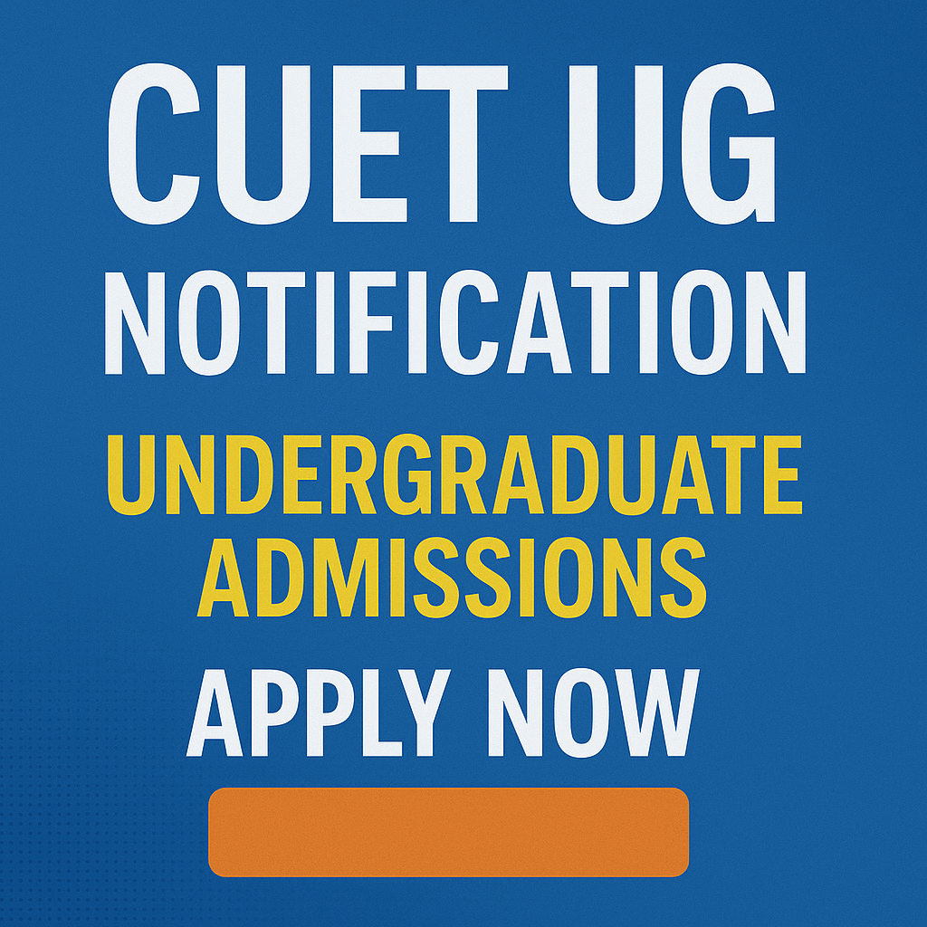 CUET UG 2025 Notification – Apply Online for Central University ...